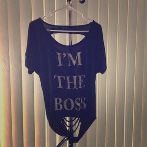 “ IM THE BOSS” t shirt with mostly open back